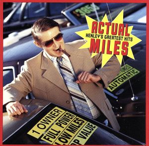 【輸入盤】Actual Miles: Henley's Greatest Hits