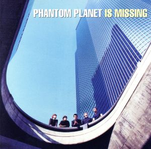 【輸入盤】Phantom Planet Is Missing