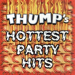 【輸入盤】Thump's Hottest Party Hits