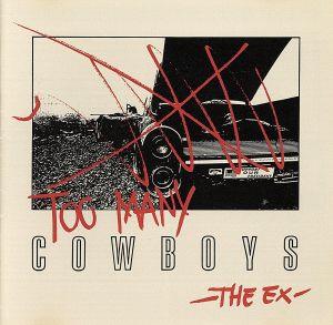 【輸入盤】Too Many Cowboys