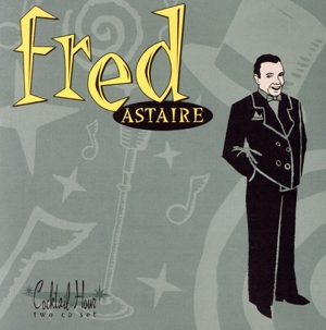 【輸入盤】Cocktail Hour: Fred Astaire