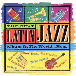 【輸入盤】Best Latin Jazz Album in the World Ever！