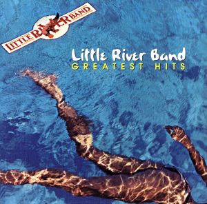 【輸入盤】Little River Band - Greatest Hits