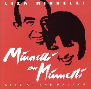 【輸入盤】Minnelli on Minnelli: Live at the Palace