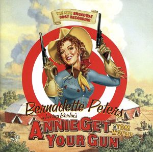 【輸入盤】Irving Berlin's Annie Get Your Gun (The New Broadway Cast Recording)