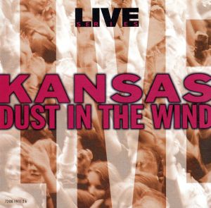 【輸入盤】Live: Dust in the Wind