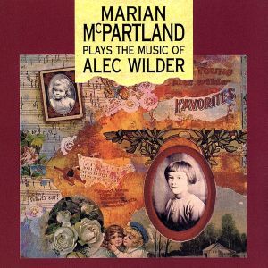 【輸入盤】Plays the Music of Alec Wilder