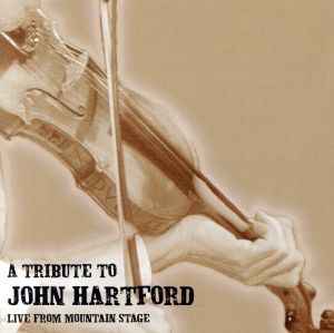 【輸入盤】Tribute to John Hartford-Live From Mountain Stage