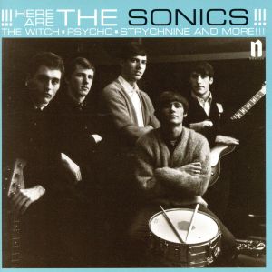 【輸入盤】HERE ARE THE SONICS!!!