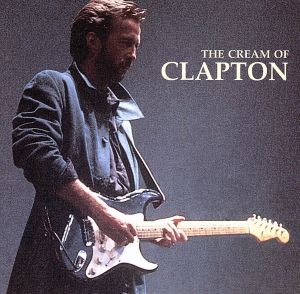 【輸入盤】The Cream Of Clapton