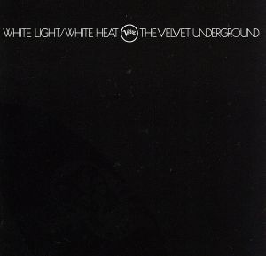 【輸入盤】White Light White Heat