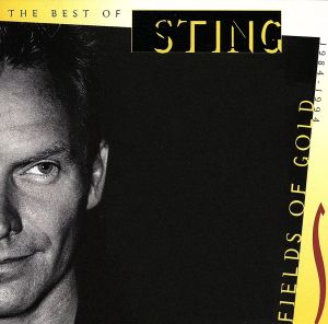 【輸入盤】Fields of Gold: The Best of Sting 1984-1994