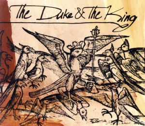 【輸入盤】Duke & the King