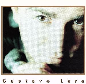 【輸入盤】Gustavo Lara