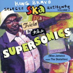 【輸入盤】King Bravo Selects Ska Authentic