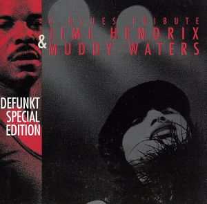 【輸入盤】Blues Tribute: Jimi Hendrix & Muddy Waters