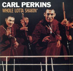 【輸入盤】Whole Lotta Shakin