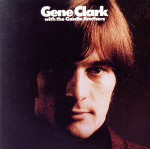 【輸入盤】Gene Clark & Gosdin Brothers