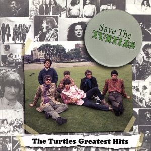 【輸入盤】Save The Turtles: The Turtles Greatest Hits