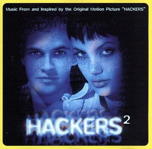 【輸入盤】Hackers 2: Music From And Inspired By The Original Motion Picture "Hackers"