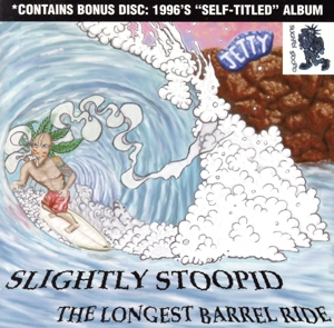 【輸入盤】Slightly Stoopid / Longest Barrell Ride