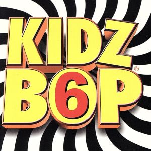 【輸入盤】Kidz Bop 6