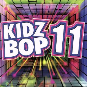 【輸入盤】Kidz Bop 11