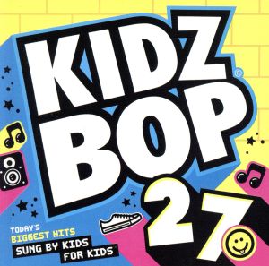 【輸入盤】Kidz Bop 27