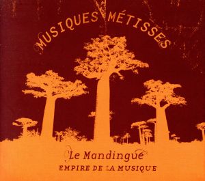 【輸入盤】Le Mandingue-Musiques Metisses