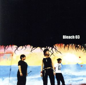 【輸入盤】Bleach 03