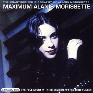 【輸入盤】Maximum Alanis - Interview