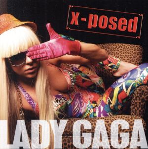 【輸入盤】Lady Gaga x-posed