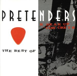 【輸入盤】Best of the Pretenders, the/Break Up the Concrete