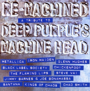 【輸入盤】Re-Machined: Tribute to Deep Purple's Machine Head