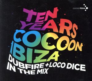 【輸入盤】Ten Years Cocoon Ibiza: Dubfire and Loco Dice in the Mix