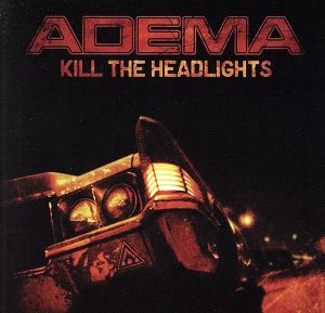 【輸入盤】Kill the Headlights