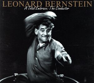 【輸入盤】Essential Bernstein: Total Embrace - Conductor