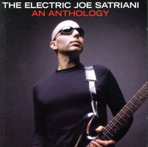 【輸入盤】Electric Joe Satriani: An Anthology