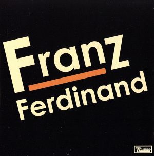 【輸入盤】Franz Ferdinand