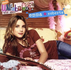 【輸入盤】Unfabulous And More: Emma Roberts [SONY XCP CONTENT/COPY-PROTECTED CD]