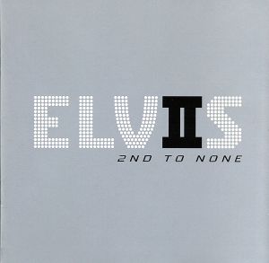 【輸入盤】Elvis 2nd to None