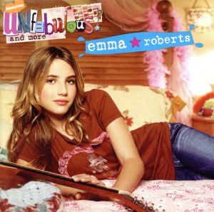 【輸入盤】Unfabulous & More: Emma Roberts