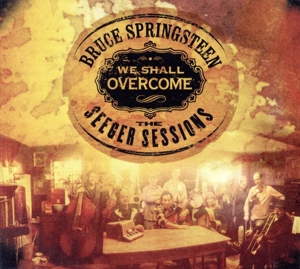 【輸入盤】We Shall Overcome: The Seeger Sessions