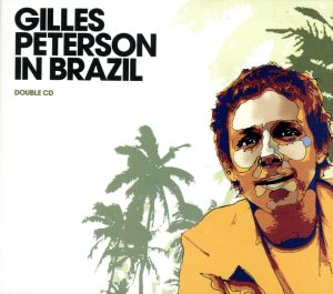 【輸入盤】Gilles Peterson in Brazil