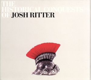 【輸入盤】Historical Conquests of Josh Ritter