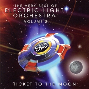 【輸入盤】TICKET TO THE MOON The Very Best of Electric Light Orchestra VOLUME 2