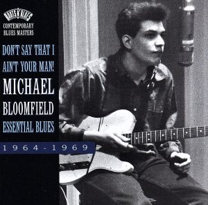 【輸入盤】Don't Say That I Ain't Your Man: Essential Blues