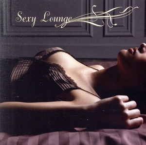 【輸入盤】Sexy Lounge