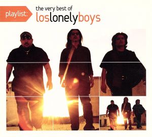 【輸入盤】Playlist: The Very Best of Los Lonely Boys (Dig)