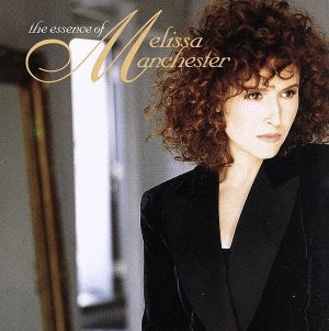 【輸入盤】Essence of Melissa Manchester